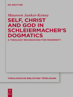 cover image of Self, Christ and God in Schleiermacher's Dogmatics